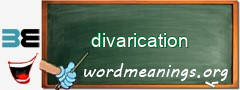 WordMeaning blackboard for divarication